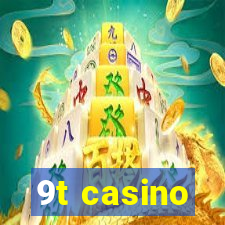 9t casino